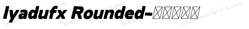 Iyadufx Rounded字体转换